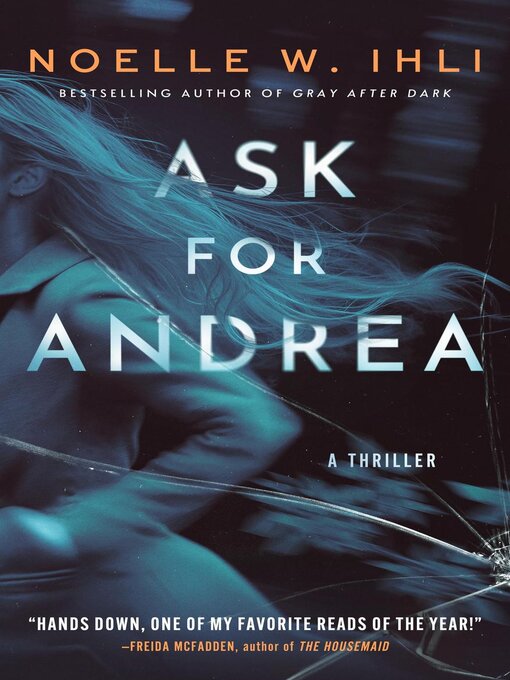 Title details for Ask for Andrea by Noelle Ihli - Wait list